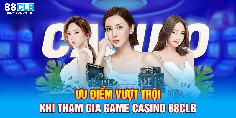 Chuyên mục casino sở hữu nhiều ưu thế đáng chú ý nhất