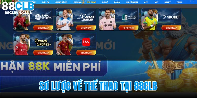 Thể thao đang là mục top đầu ở 88CLB